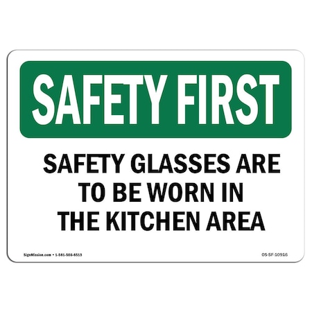 Signmission OSHA Sign, Glasses Are To Worn In Kitchen Area, 14in X 10in Aluminum, 14" W, 10" H, Landscape OS-SF-A-1014-L-10916